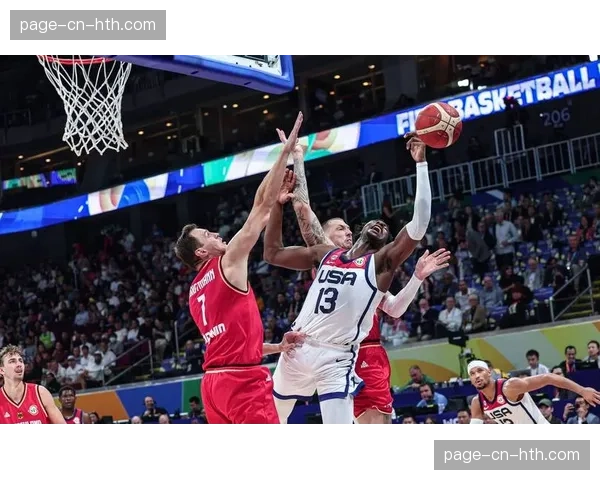 篮球世界杯欧洲区预选赛即将重燃战火，多场强强对话上演